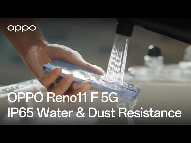 OPPO Reno 11F 5G | IP65 Water & Dust Resistance