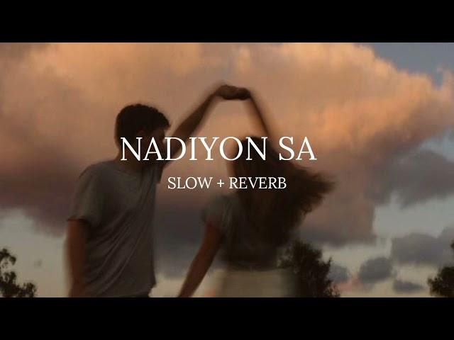 Mitraz _ Nadiyon sa _ Slow + Reverb _ slowy vibes