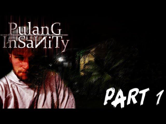 Pulang Insanity - Psychological Horror - Part 1