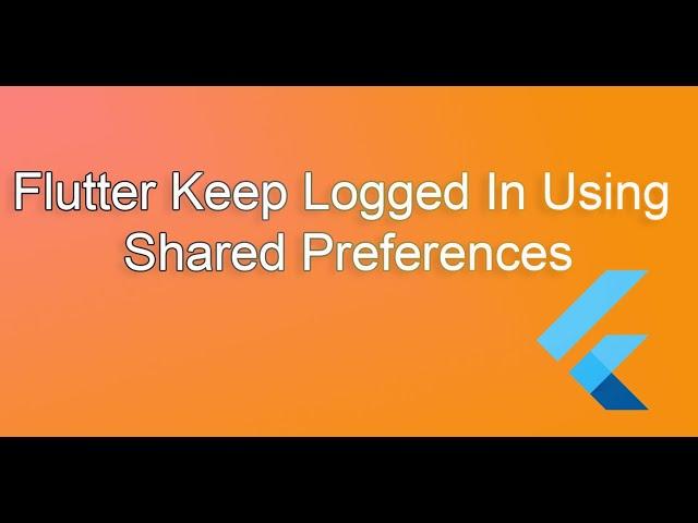 flutter keep user logged In using shared preferences. #flutter