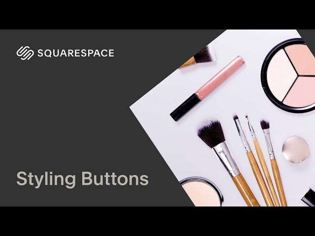 Styling Buttons | Squarespace 7.1