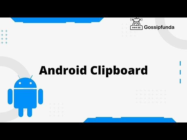 Android Clipboard | What is Clipboard | How to Use