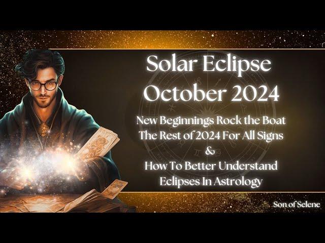 Solar Eclipse in Libra October 2024 Astrology || New Beginnings Rock The Boat