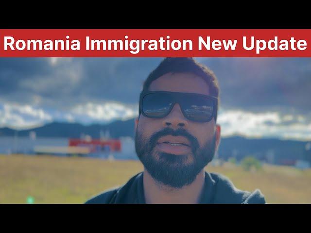 Romania immigration New Update