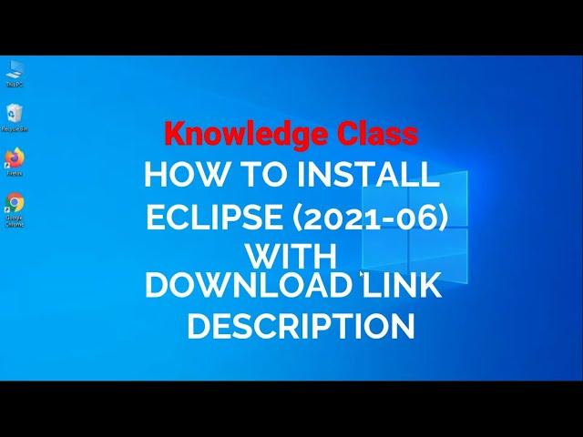 How to Install Eclipse IDE on Windows 10 (2021-06)|Eclipse Installation Windows 10/11