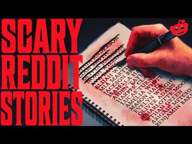 I WAS ON HER LIST | 11 True Scary REDDIT Stories