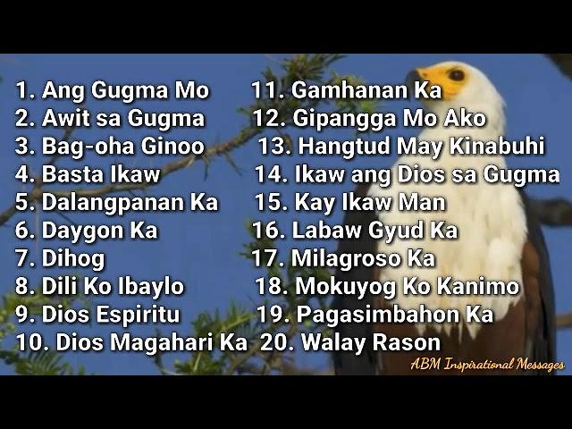 Non-Stop Cebuano/Bisaya Christian Praise & Worship Songs Compilation Volume 1