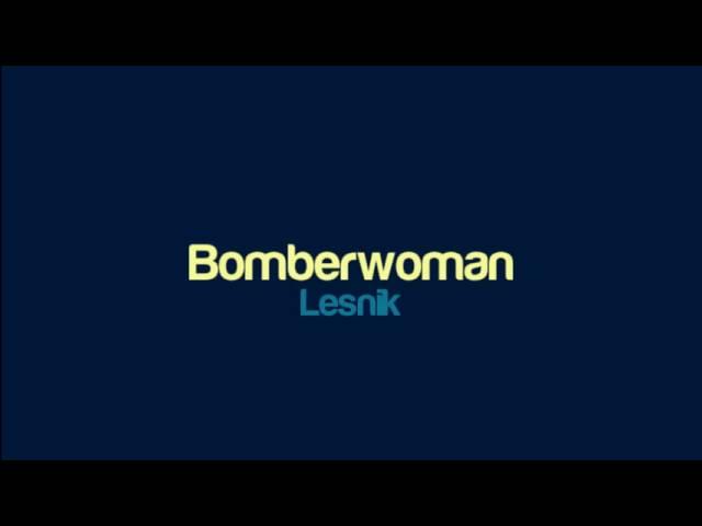 Lesnik - Bomberwoman