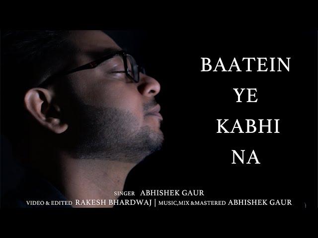 Baatein Ye Kabhi Na | Cover | Abhishek Gaur | Khamoshiyan | Arijit Singh | Ambrosia Records