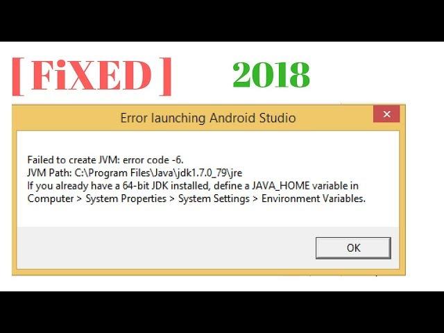 ]FIxed] Failed to create JVM: error code -6 Error launching android studio