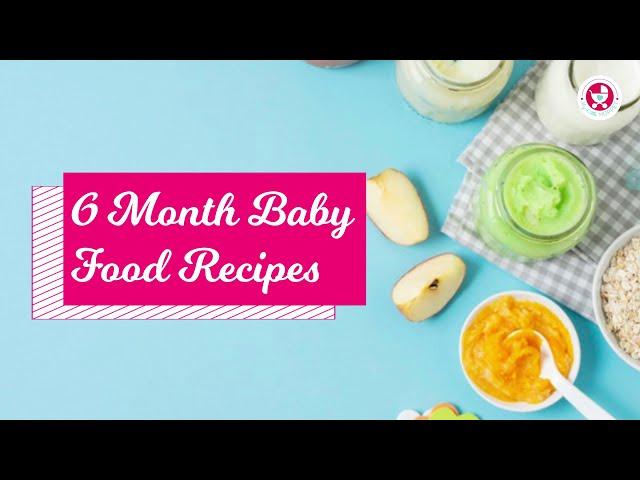 6 Month Baby Food Recipes [Baby food, First food Recipes]