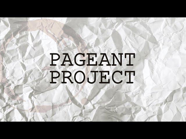 Pageant Project