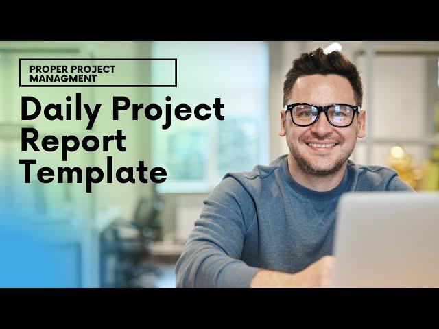 The Daily Project Report Template You Can Rely On...