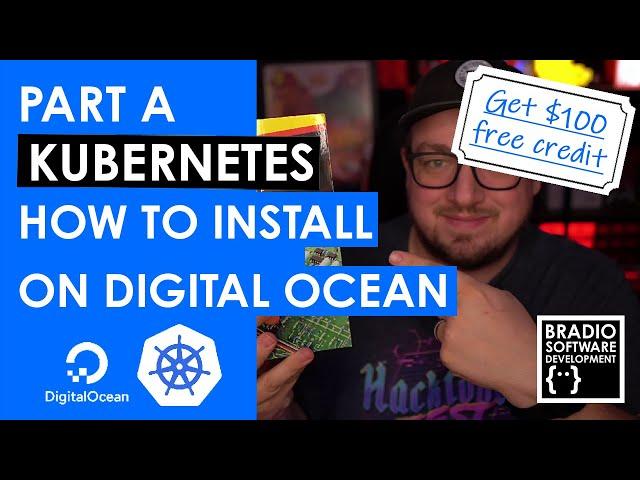 Kubernetes - Part A - Install on Digital Ocean