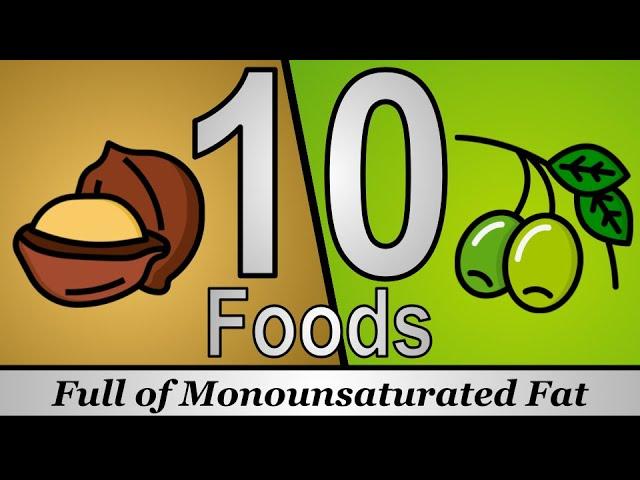 10 Foods Full of Monounsaturated Fat