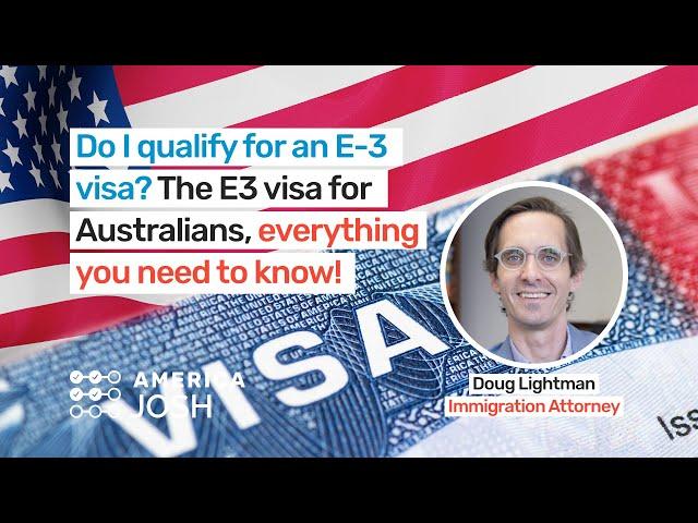 Do I qualify for an E-3 visa? The E3 visa for Australians, everything you need to know!