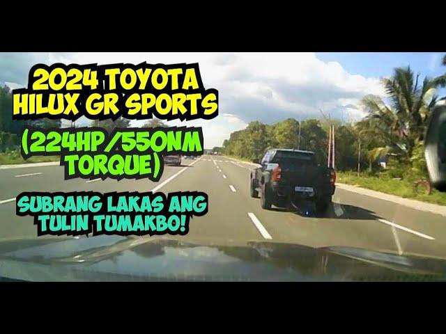 2024 TOYOTA HILUX GR SPORTS/SUBRANG LAKAS..ANG BILIS TUMAKBO....