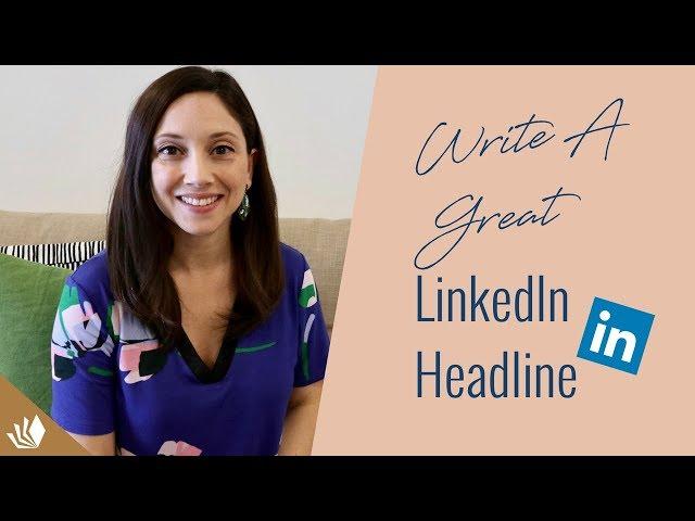Personal Branding For LinkedIn: How To Write A Great Headline (With Examples)