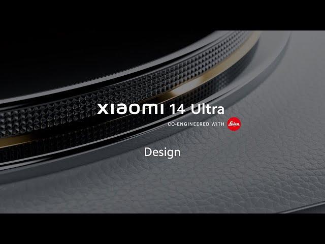 Meet Xiaomi 14 Ultra | Lens to legend