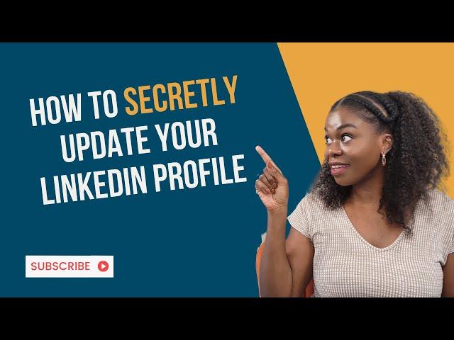 LinkedIn Quick Tip: How to Update LinkedIn Profile Without Notifying Contacts