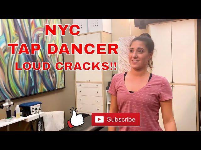 NYC TAP DANCER: AMAZING CRACKS! (Best NYC Chiropractic Adjustment)