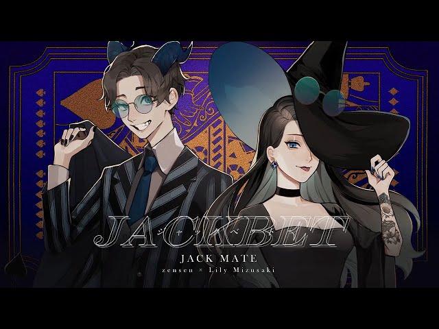 JACKMATE【JACK BET】MV