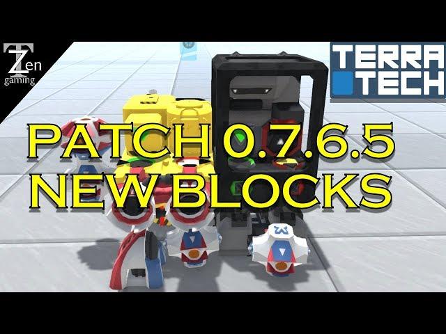 NEW BLOCKS | PATCH 0.7.6.5 TERRATECH EP31 (Season 4)