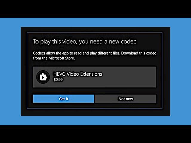 How To Get the Free HEVC Codec for  Windows 10 / H.265 / HEVC Video Extensions