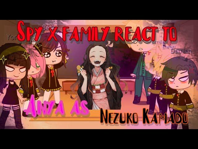 *∞:｡.｡༺༻ˏˋ°Spy x family react to Anya as Nezuko Kamado*∞:｡.｡༺༻ˏˋ°