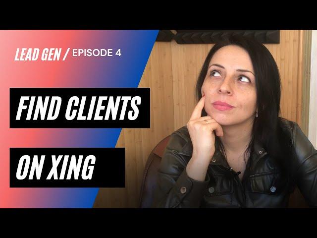 How To Generate Leads From XING Without Premium Account  | Xing Lead Generation ▶ (Ep. 4)