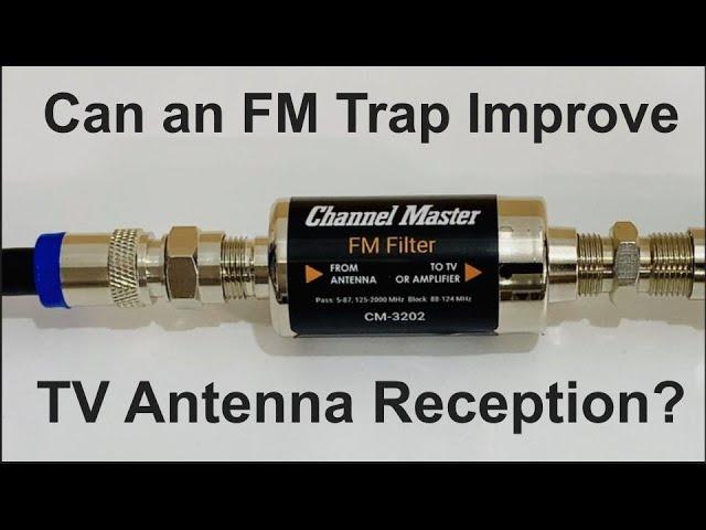 FM Trap or FM Filters for TV Antennas eliminate FM interference from OTA television reception