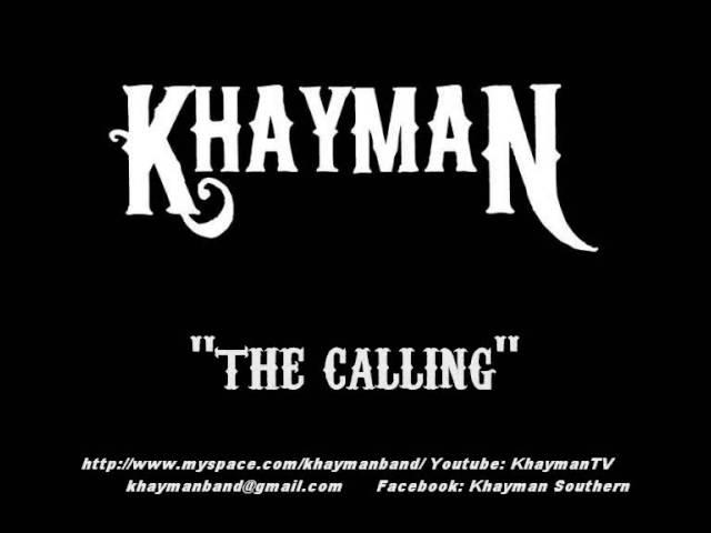 "The Calling" - Khayman