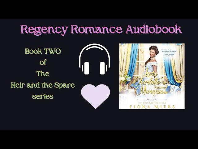 Lady Charlotte and the Ruined Marquess. Regency Romance #audiobooksfree