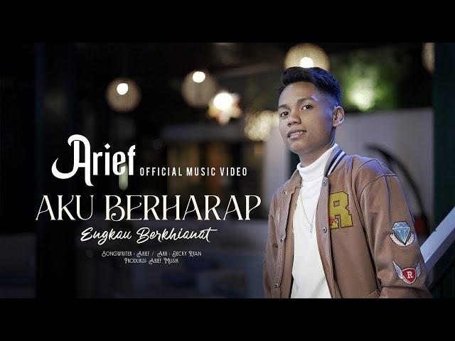 Arief - Aku Berharap Engkau Berkhianat (Official Music Video)