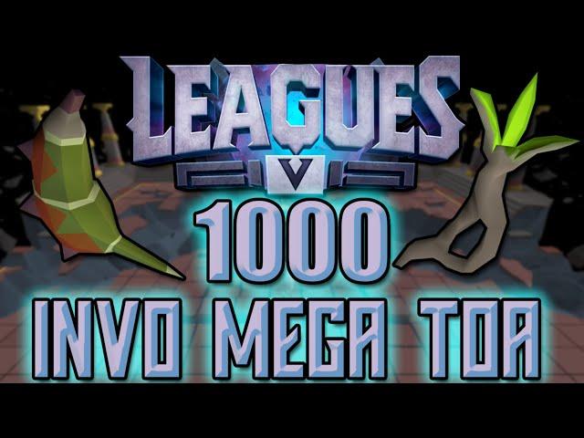 Leagues 5 MEGA 1000 INVO TOA (OSRS)