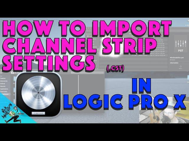 How To Import Channel Strip Settings (Presets) into Logic Pro X (2021)