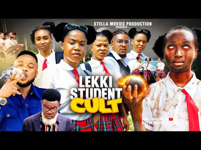 LEKKI STUDENT CULT SEASON 1&2- MERCY KENNETH, UGO SPUNKY - NEW 2024 EXCLUSIVE NOLLYWOOD MOVIE