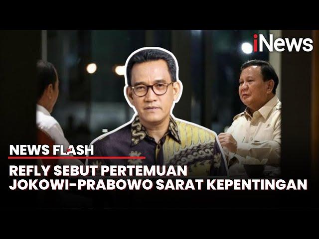 Jokowi Makan Malam Bareng Prabowo, Refly Harun Sebut Ada Permohonan di Balik Momen Tersebut