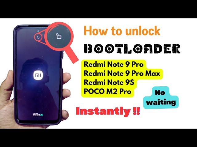 How to INSTANTLY unlock bootloader of Redmi Note 9 Pro, Pro Max, Redmi Note 9S, POCO M2 Pro