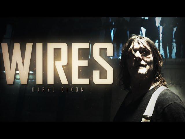 Daryl Dixon Tribute || Wires [w/@Karpish]