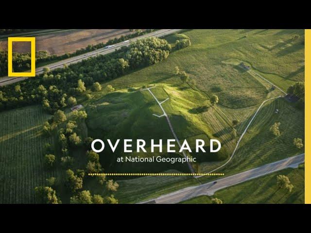 Descendents of Cahokia | Podcast | Overheard at National Geographic