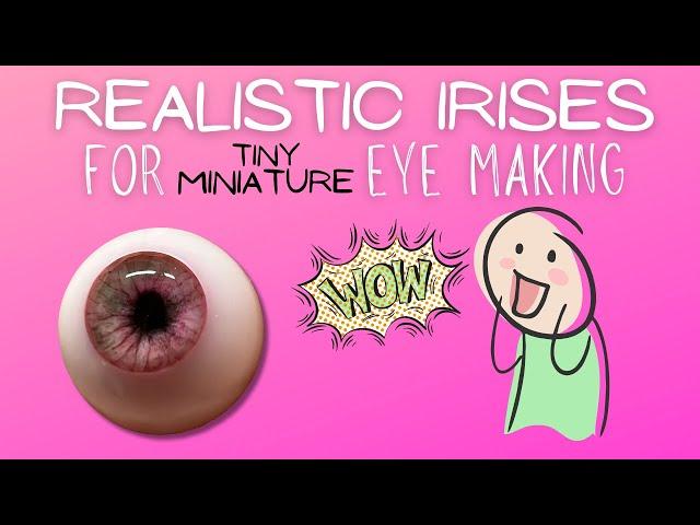 Make Incredible Realistic Doll Eye Irises using New Product and My Personal Secret Method