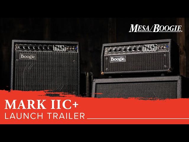 Official Trailer: The legendary MESA/Boogie® Mark IIC+ returns