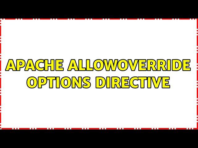 Apache AllowOverride Options Directive