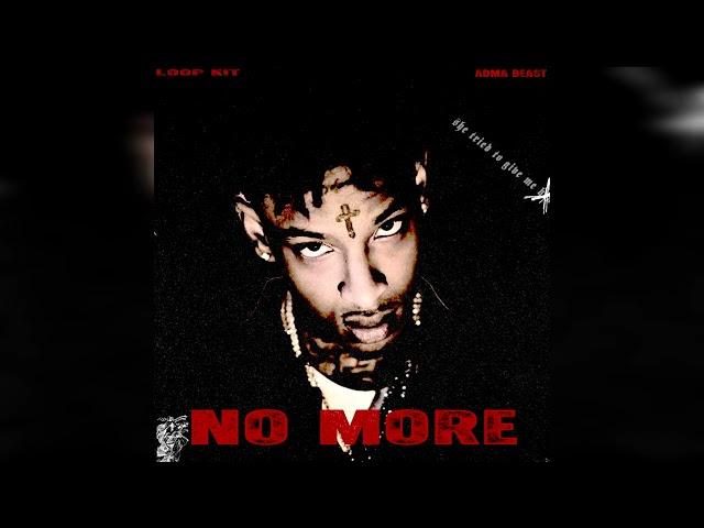 *FREE* 21 Savage Sample Pack/Loop Kit - "NO MORE" | Metro Boomin, Lil Durk, Future