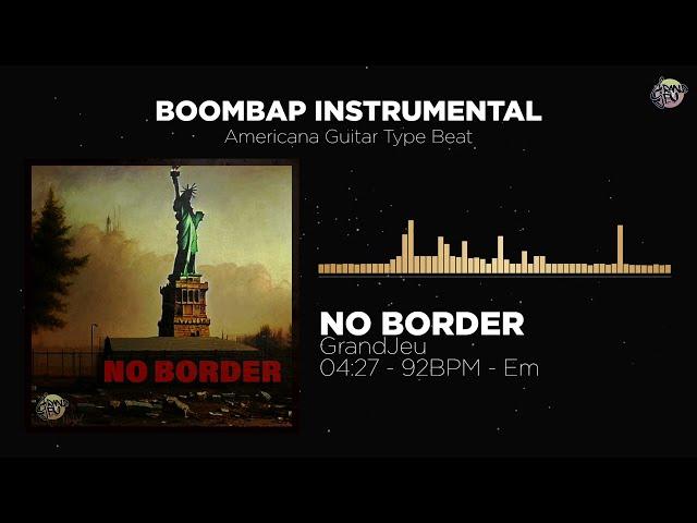 Groovy Boom Bap Type Beat "NO BORDER" | Indie Americana Guitar Instrumental | GrandJeu