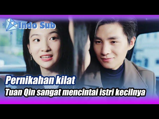 【Indo Sub】Flash marriage, Mr. Qin spoils his wife#BintangBerlian #MiniDrama