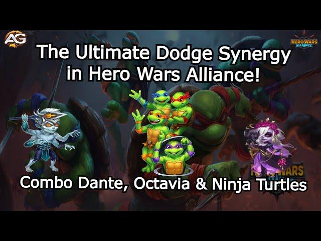 Combo Dante, Octavia & Ninja Turtles: The Ultimate Dodge Synergy in Hero Wars Alliance!