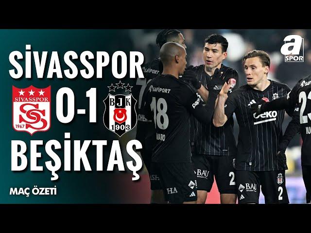 Sivasspor 0-1 Beşiktaş | MAÇ ÖZETİ | Ziraat Türkiye Kupası D Grubu | 07.01.2025