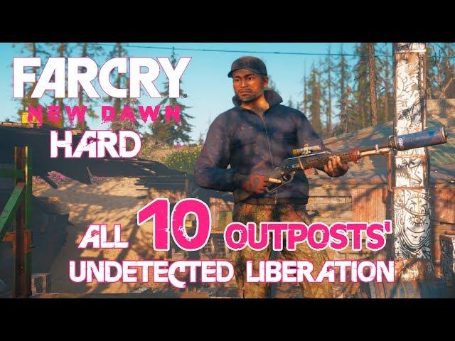 FAR CRY NEW DAWN – ALL 10 OUTPOSTS’ UNDETECTED LIBERATION (lvl. 1)